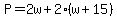+P+=+2w+%2B+2%2A%28+w+%2B+15+%29+