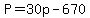 +P+=+30p+-+670+