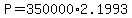 +P+=+350000%2A+2.1993+