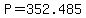 +P+=+352.485+