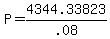 +P+=+4344.33823%2F.08+