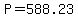 +P+=+588.23+