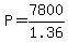 +P+=+7800+%2F+1.36+