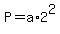 +P+=+a%2A2%5E2+
