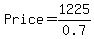 +Price=1225%2F0.7+