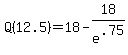 +Q%2812.5%29+=+18+-+18%2Fe%5E.75+