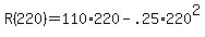 +R%28220%29+=+110%2A220+-+.25%2A220%5E2+