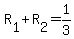 +R%5B1%5D+%2B+R%5B2%5D+=+1%2F3+