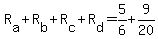+R%5Ba%5D+%2B+R%5Bb%5D+%2B+R%5Bc%5D+%2B+R%5Bd%5D+=+5%2F6+%2B+9%2F20+