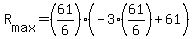 +R%5Bmax%5D+=+%28+61%2F6+%29%2A%28+-3%2A%2861%2F6%29+%2B+61+%29+