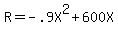 +R+=+-.9X%5E2+%2B+600X+