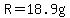 +R+=+18.9g+