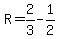 +R+=+2%2F3+-+1%2F2+