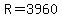 +R+=+3960+