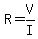 +R+=+V%2FI+