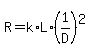 +R+=+k%2AL%2A%28+1%2FD%29%5E2+