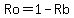 +Ro=1-Rb