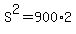 +S%5E2+=+900%2A2+