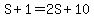 +S+%2B+1+=+2S+%2B+10+