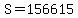 +S+=+156615+