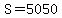 +S+=+5050++