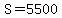 +S+=+5500+