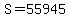 +S+=+55945+