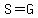 +S+=+G+