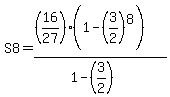 +S8+=+%28%2816%2F27%29%281-%283%2F2%29%5E8%29%29%2F%281-%283%2F2%29%29+