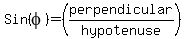 +Sin+%28phi%29=+%28perpendicular+%2F+hypotenuse%29