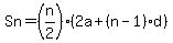 +Sn+=+%28n%2F2%29%282a+%2B+%28n-1%29d%29+
