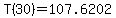 +T%2830%29+=+107.6202+