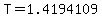 +T=+1.4194109+