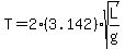+T=+2%283.142%29+sqrt+%28L%2Fg%29+