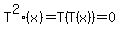 +T%5E2%28x%29+=+T%28T%28x%29%29+=+0+
