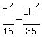 +T%5E2%2F16+=+LH%5E2%2F25