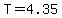+T+=+4.35+