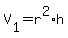 +V%5B1%5D+=+r%5E2+%2A+h+