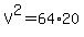 +V%5E2+=+64%2A20+