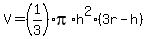 +V+=+%281%2F3%29%2Api%2Ah%5E2%2A%28+3r+-+h+%29+