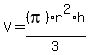 +V+=+%28pi%29r%5E2%2Ah%2F3+