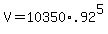 +V+=+10350%2A.92%5E5+