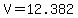 +V+=+12.382+