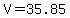 +V+=+35.85+