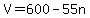 +V+=+600+-+55n+