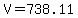 +V+=+738.11+