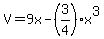 +V+=+9x+-+%283%2F4%29%2Ax%5E3+
