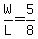 +W%2FL+=+5%2F8