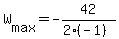 +W%5Bmax%5D+=+-42%2F%282%2A%28-1%29%29+
