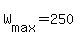 +W%5Bmax%5D+=+250+